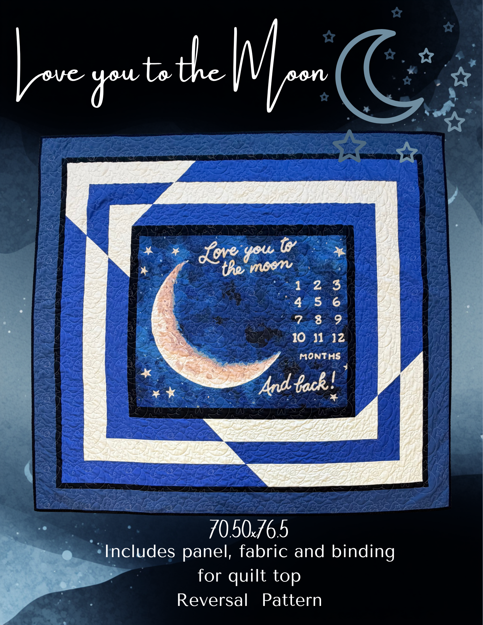 Love You To The Moon & Back Kit, Fabric for top, Pattern & Binding Included
