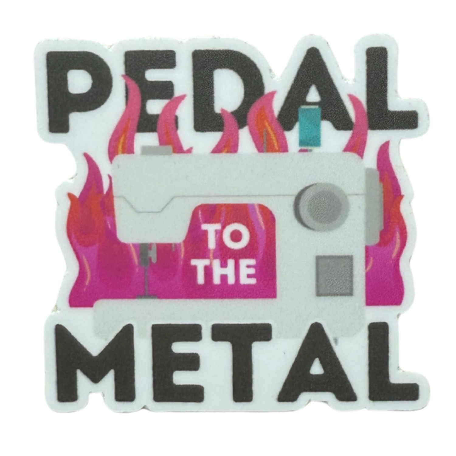 Pedal to the Metal Sticker