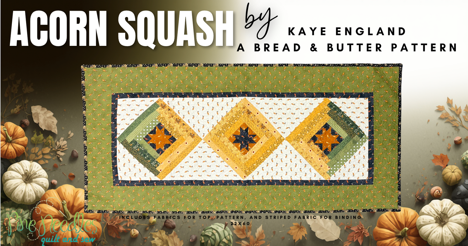 Acorn Squash Runner Kit, Includes fabric for top, binding and pattern