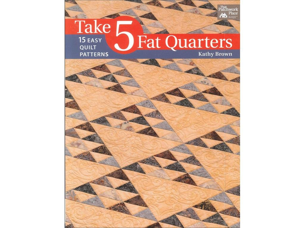 Take 5 Fat Quarters