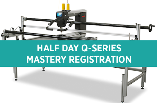 Bernina Q-Series Half Day Mastery Class Registration (Purchased your machine elsewhere)
