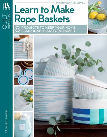 [LEA7790] Leisure Arts Learn to Make Rope Baskets